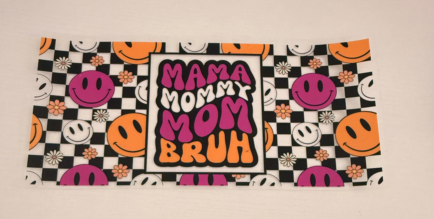 Mama mommy mom bruh